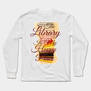 The Library is My Happy Place | Red Long Sleeve T-Shirt